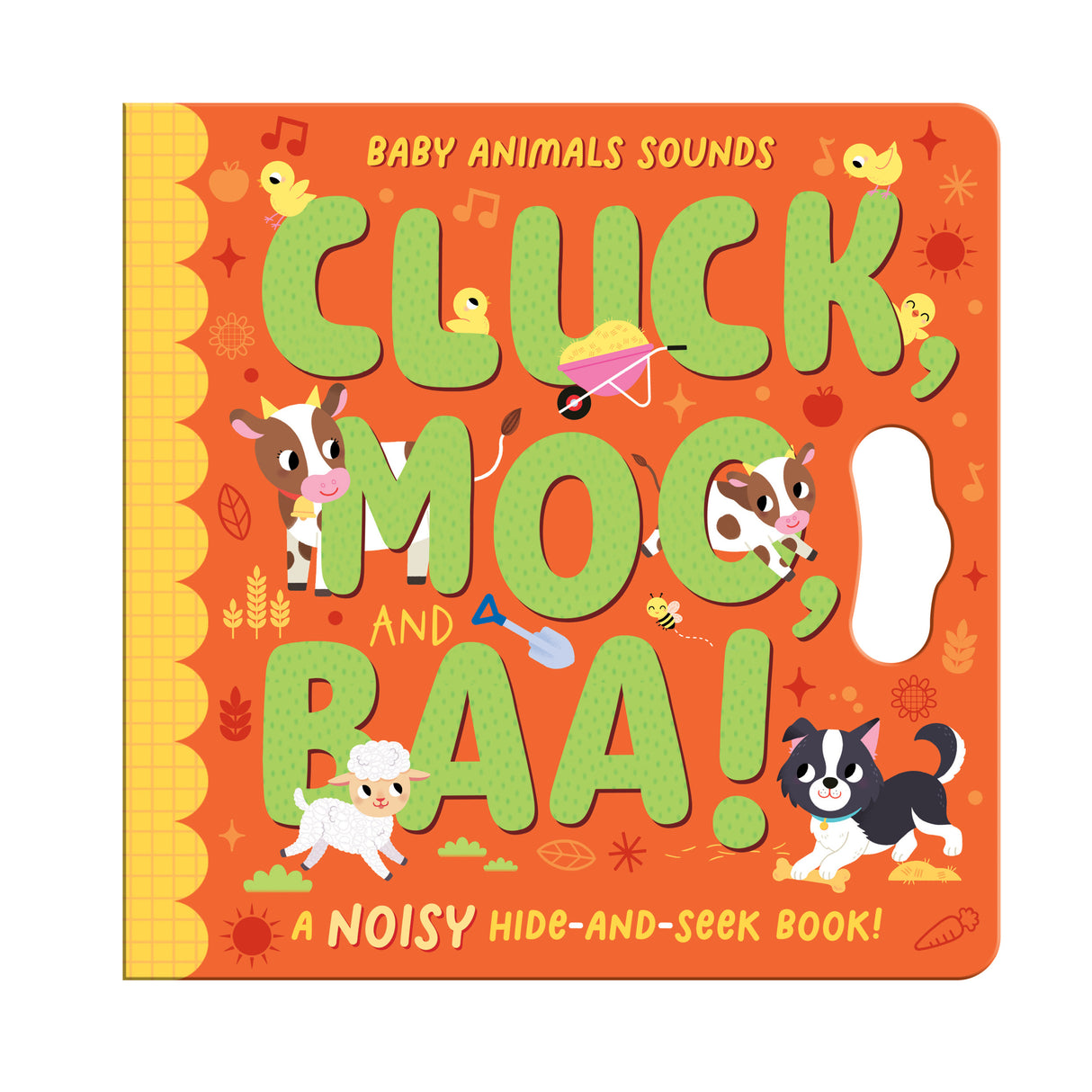 Cluck, Moo and Baa – Children’s Peekaboo Sound Book