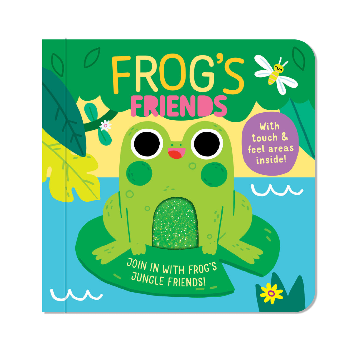 Frog's Friends - Children’s Touch and Feel Book