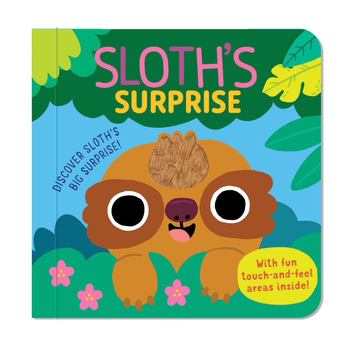 Sloth’s Surprise – Touch & Feel Board Book - Jungle Sensory Adventure
