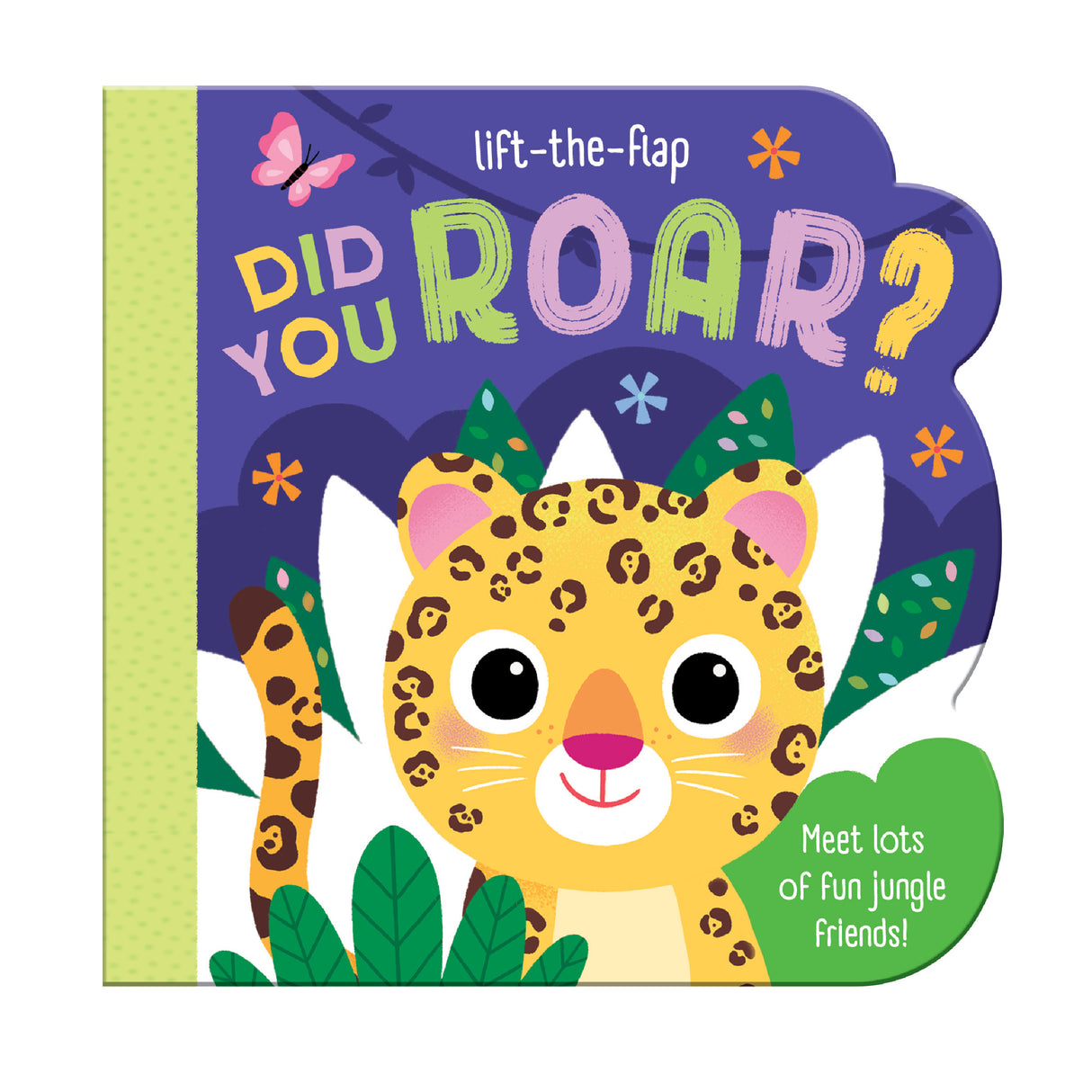 Did You Roar? - Children’s Lift-The-Flap Board Book