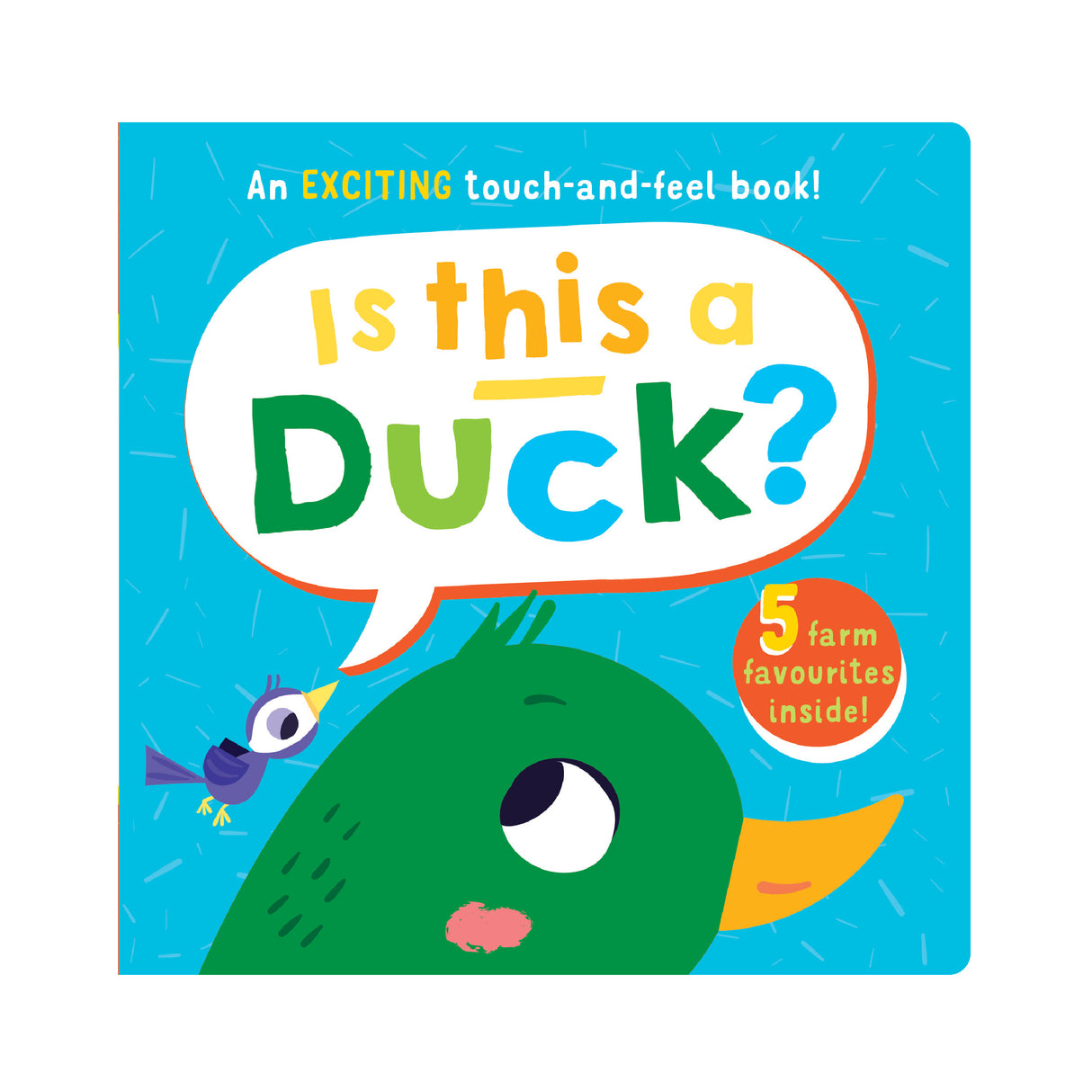 Is This A Duck? Children’s Touch and Feel Book