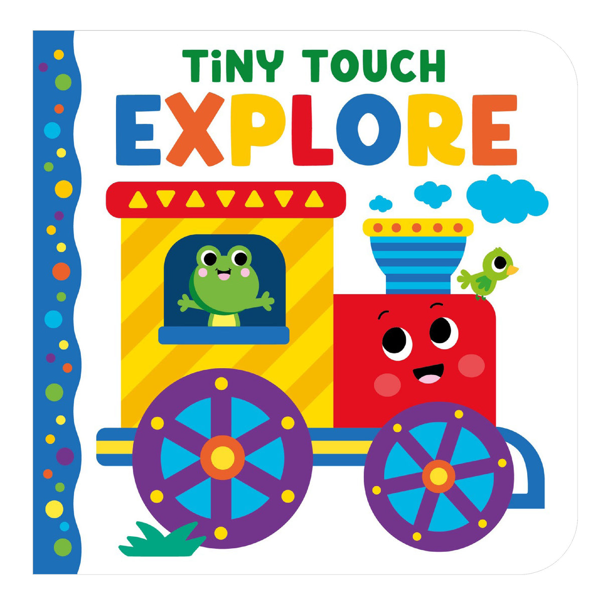 Tiny Touch Explore - Bright and Textured Baby Board Book