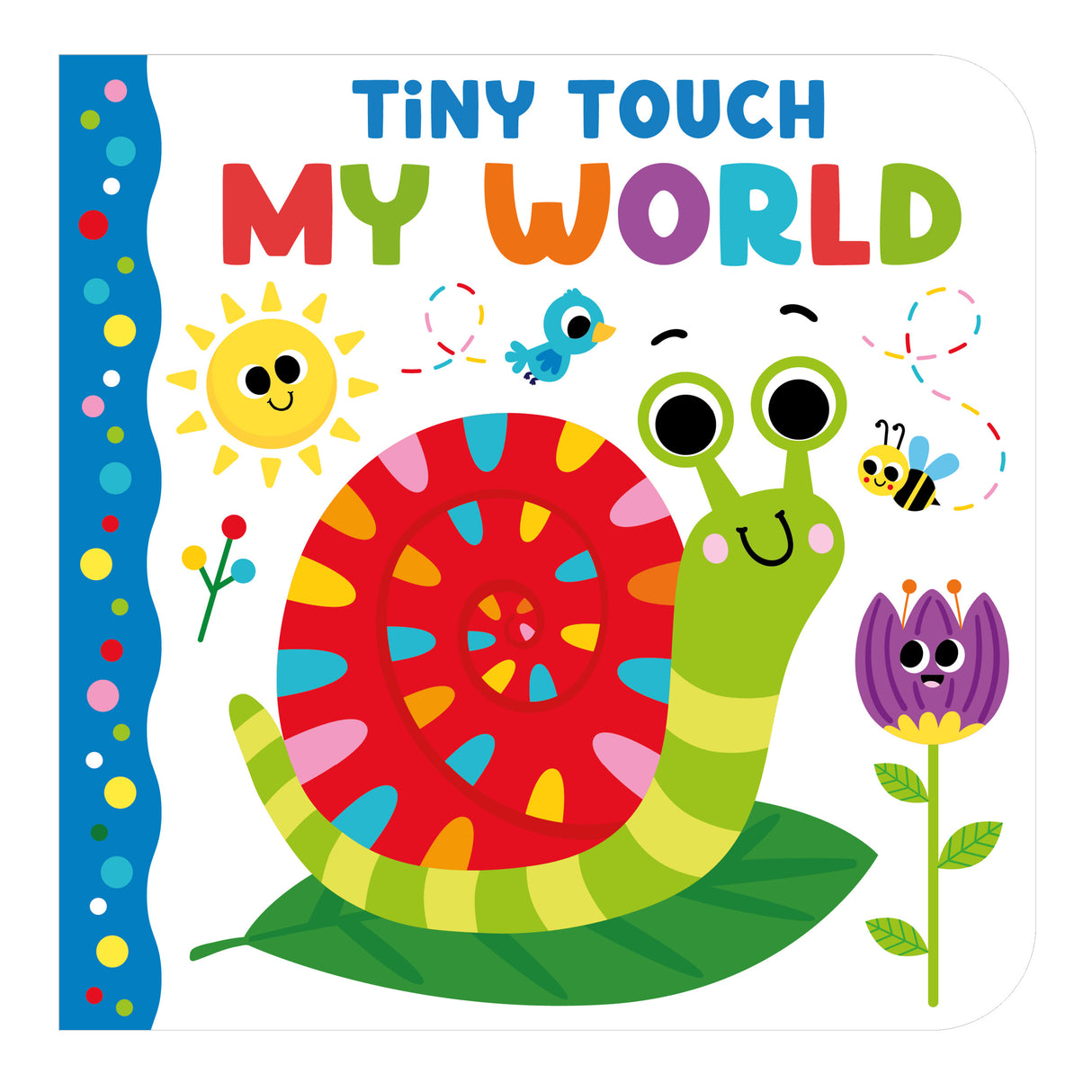 Tiny Touch My World - Bright and Textured Baby Board Book