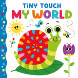 Tiny Touch My World - Bright and Textured Baby Board Book