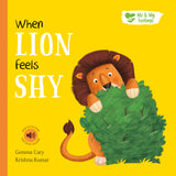 When Lion Feels Shy - Me And My Feelings Children's Hardback Book