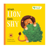 When Lion Feels Shy - Me And My Feelings Children's Hardback Book