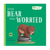 When Bear Feels Worried - Me And My Feelings Children's Hardback Book