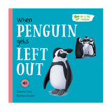 When Penguin Gets Left Out - Me And My Feelings Children's Hardback Book