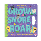 Growl, Snore and Roar – Children’s Peekaboo Sound Book