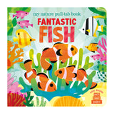 Fantastic Fish - My Nature Pull-Tab Board Book