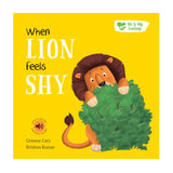 When Lion Feels Shy - Me And My Feelings Children's Paperback Book