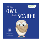 When Owl Feels Scared - Me And My Feelings Children's Paperback Book