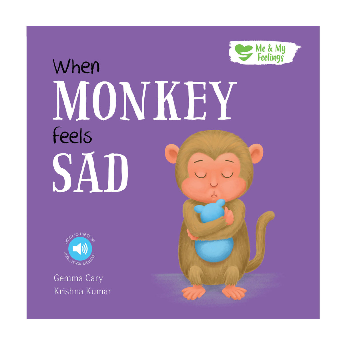 When Monkey Feels Sad - Me And My Feelings Children's Paperback Book