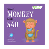 When Monkey Feels Sad - Me And My Feelings Children's Paperback Book