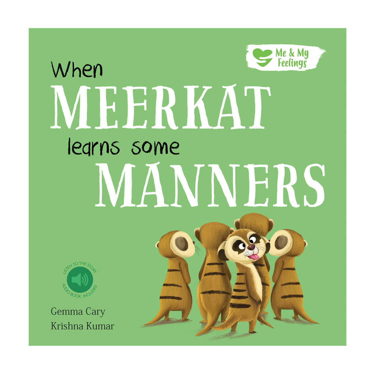 When Meerkat Learns Some Manners - Me And My Feelings Children's Paperback Book