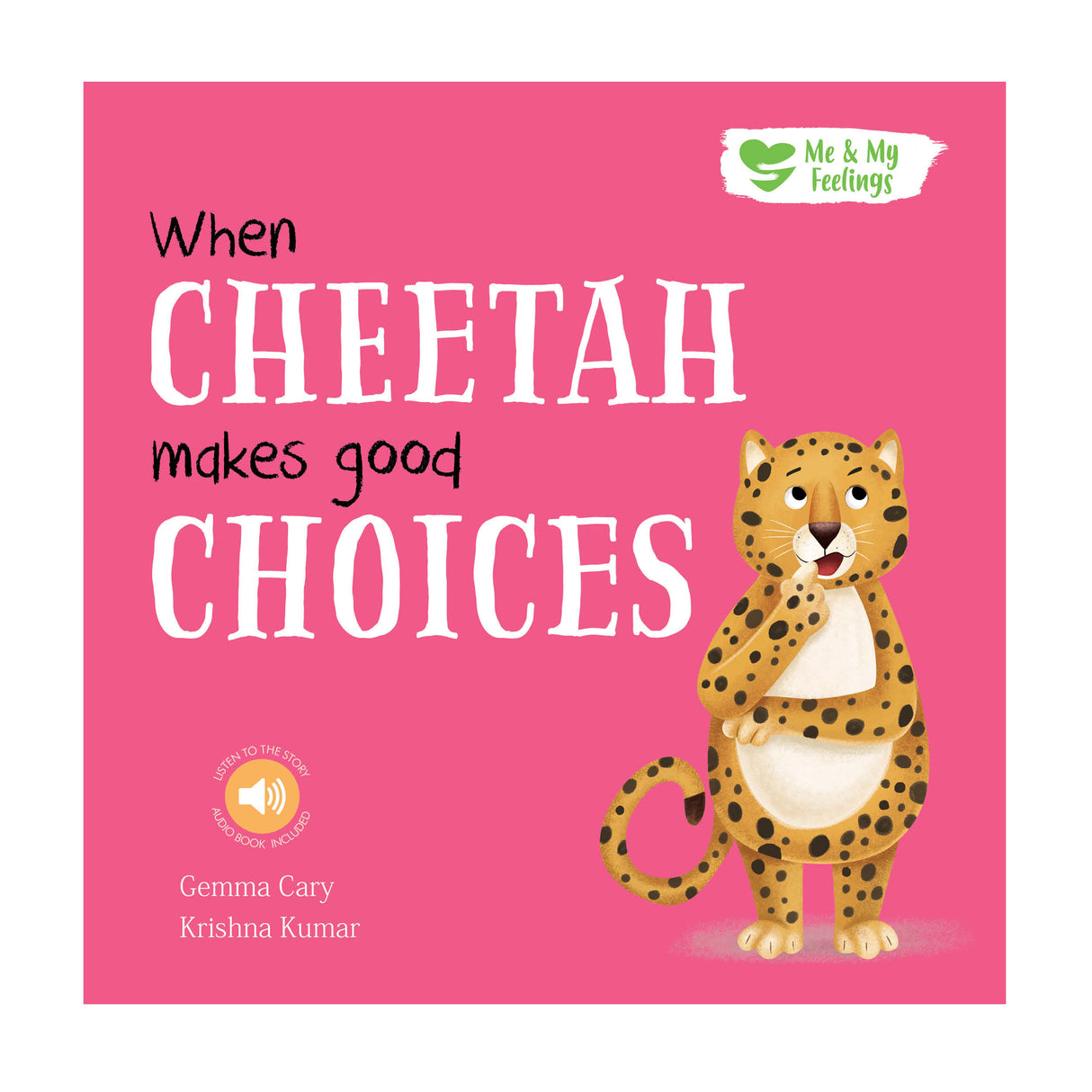 When Cheetah Makes Good Choices - Me And My Feelings Children's Paperback Book