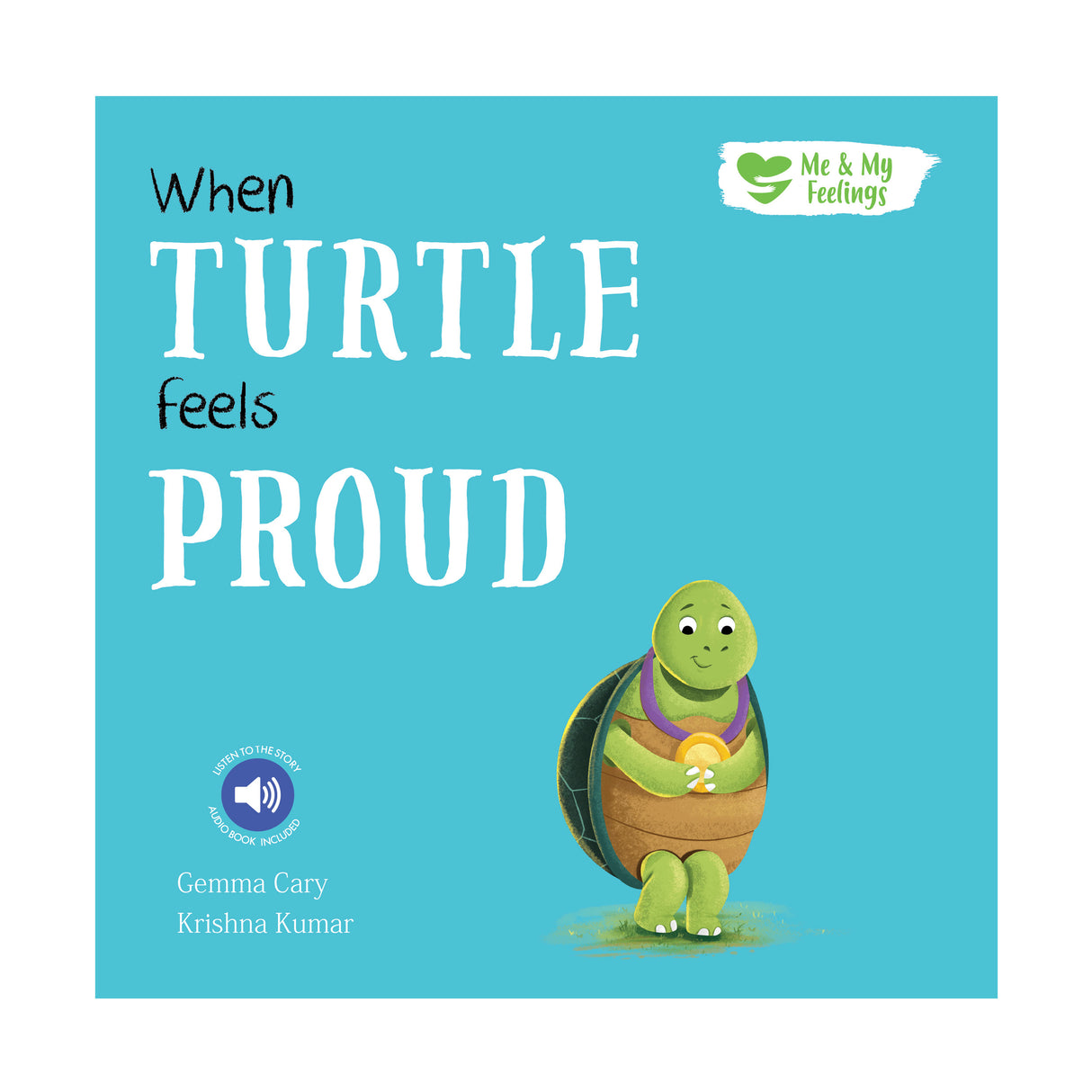 When Turtle Feels Proud - Me And My Feelings Children's Paperback Book