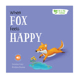When Fox Feels Happy - Me And My Feelings Children’s Paperback Book