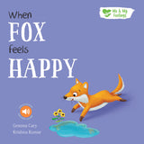 When Fox Feels Happy - Me And My Feelings Children’s Paperback Book