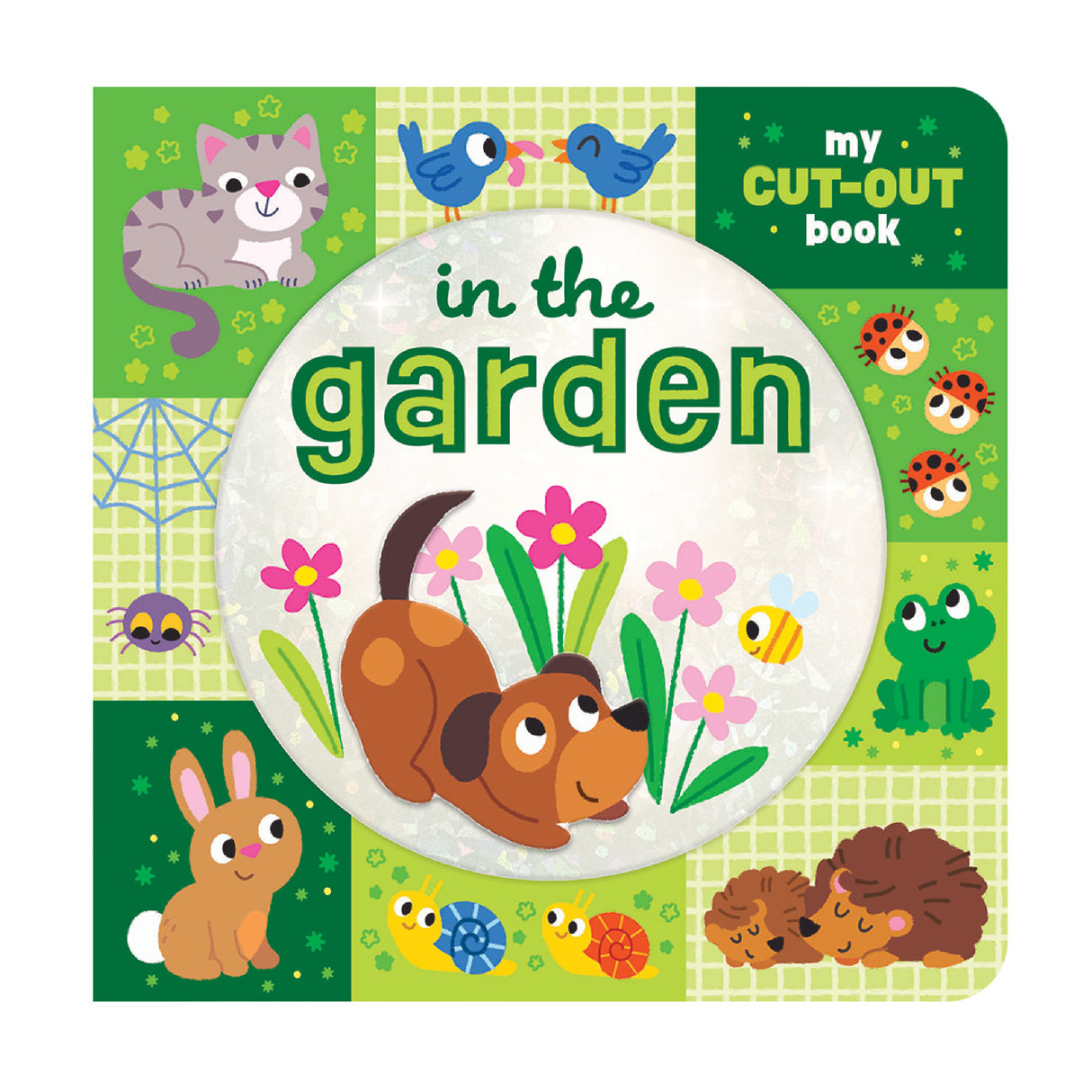 In the Garden – My Cut-Out Baby & Toddler Board Book