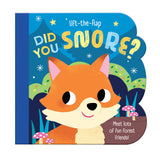 Did You Snore? - Children’s Lift-The-Flap Board Book