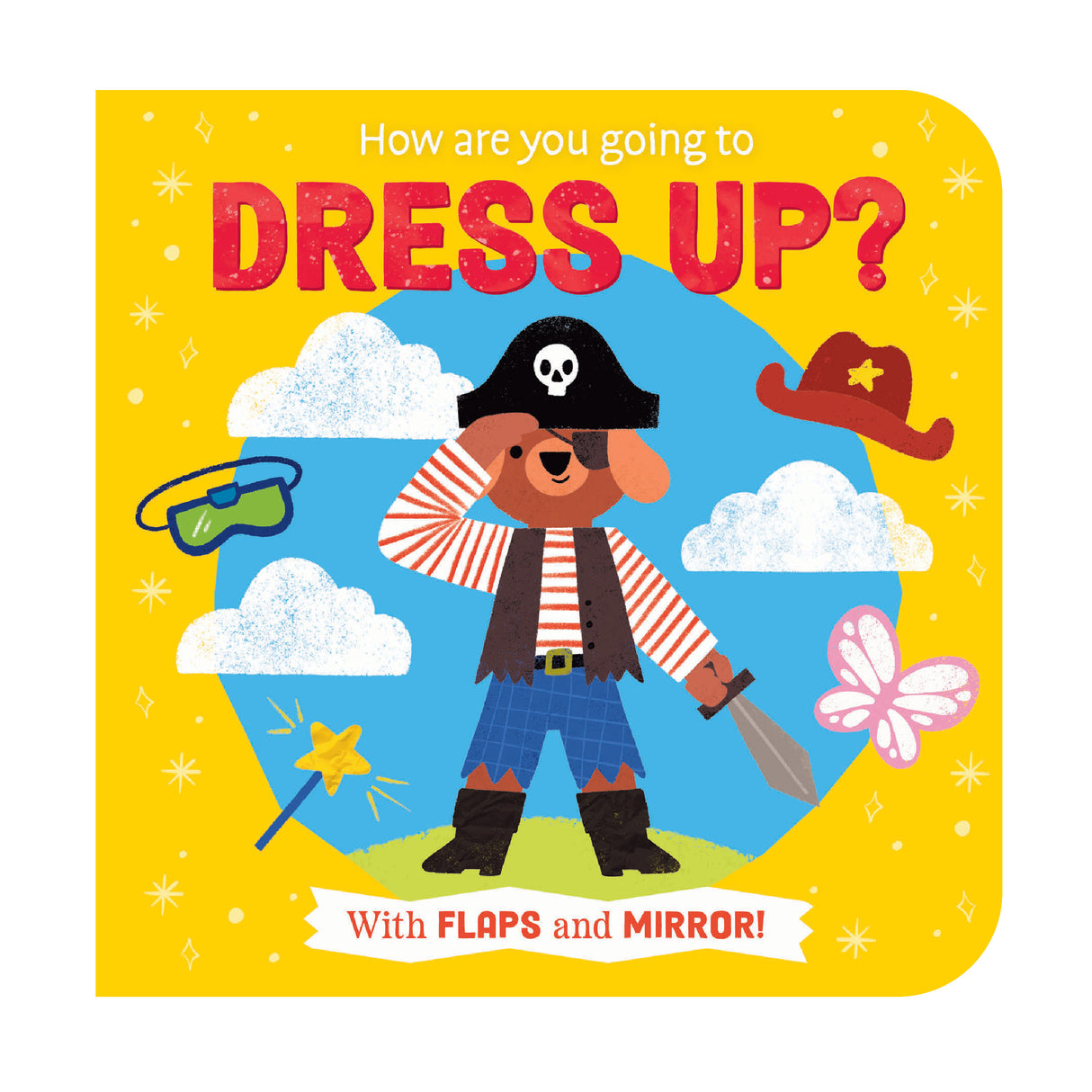 How Are You Going To Dress Up? Children’s Lift-The-Flap Book