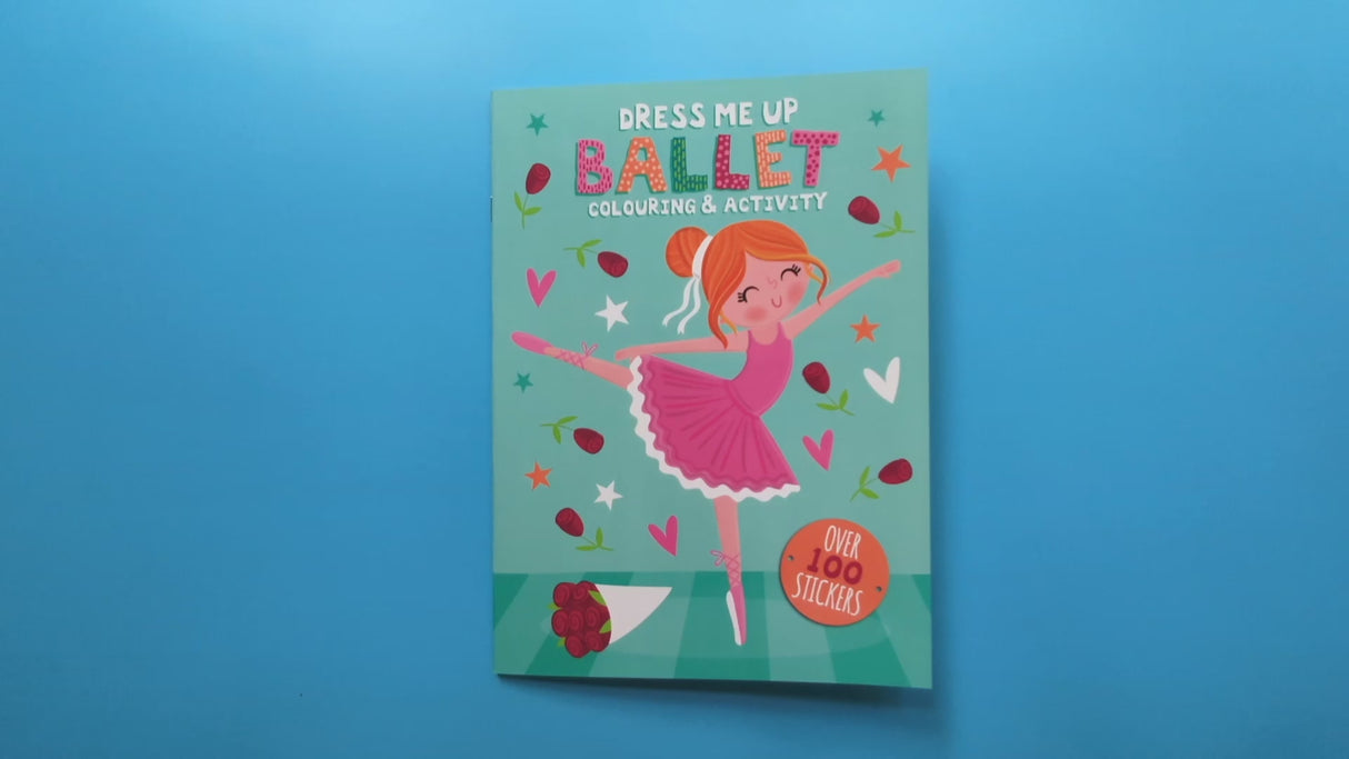 Dress Me Up Colouring & Activity Book - Ballet