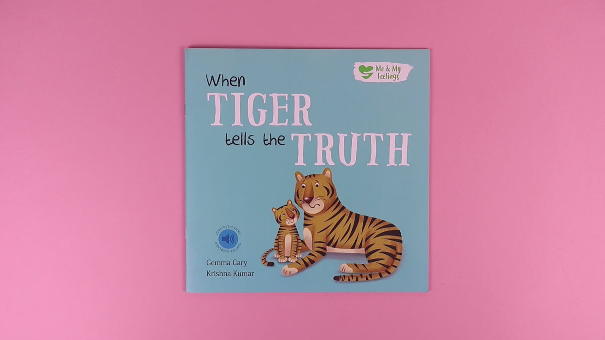 When Tiger Tells the Truth- Me And My Feelings Children's Paperback Book