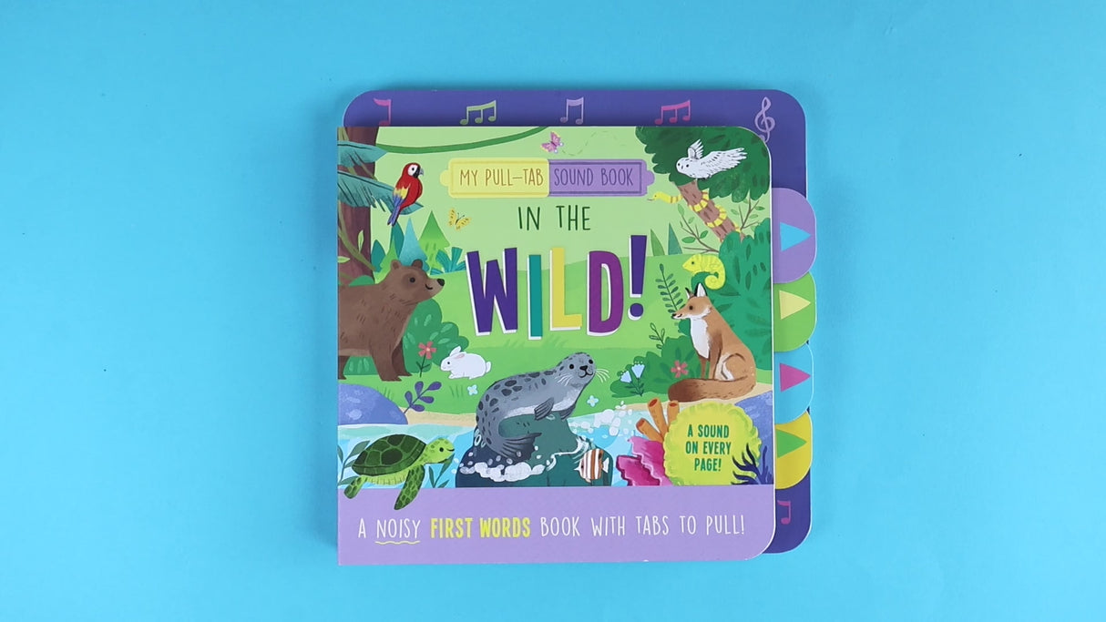 In the Wild! – Pull-Tab Sound Book for Kids