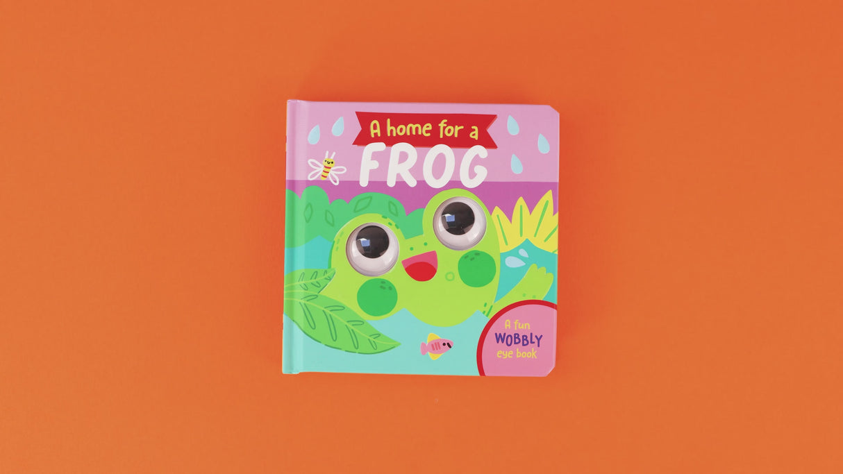 A Home For A Frog – Children’s Fun Wobbly Eye Book