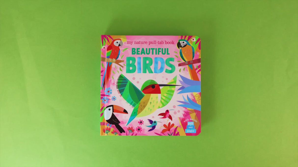 Beautiful Birds - My Nature Pull-Tab Board Book