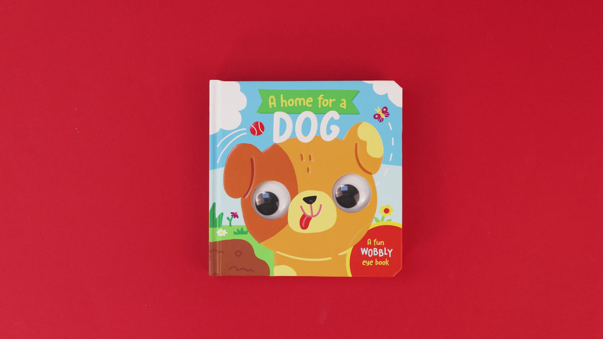 A Home For A Dog – Children’s Fun Wobbly Eye Book