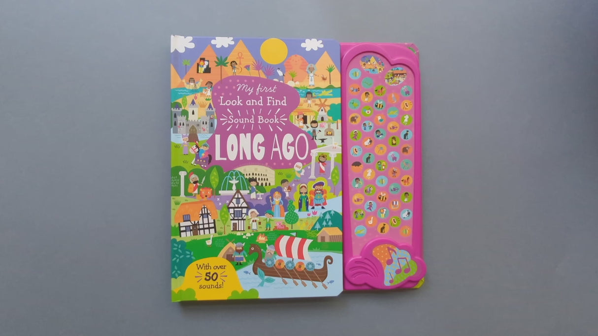 My First Look and Listen Long Ago – Children’s 50 Button Sound Book