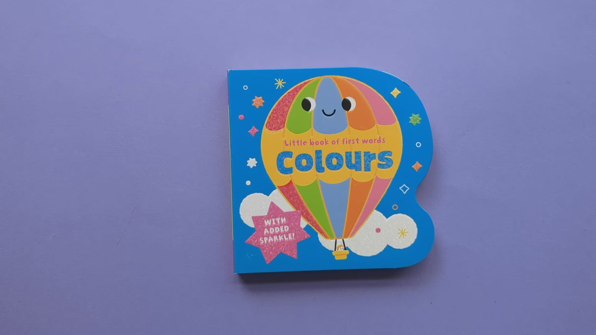 Little Book of First Words – Colours - Sparkly Board Book