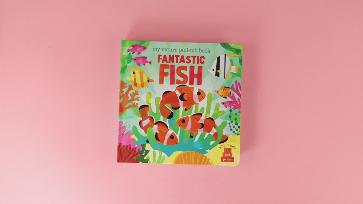 Fantastic Fish - My Nature Pull-Tab Board Book