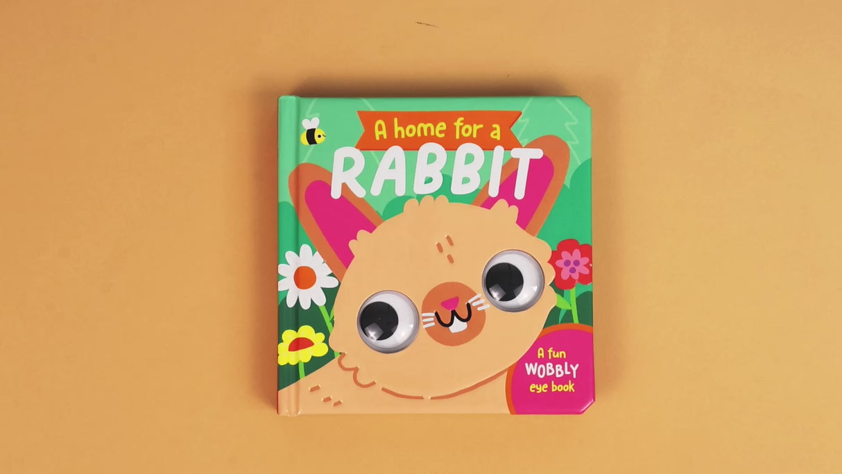 A Home For A Rabbit - Fun Wobbly-Eye Board Book for Babies & Toddlers