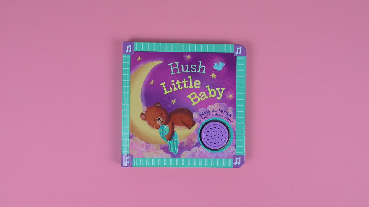 Hush Little Baby – Children’s Sing-Along Sound Book