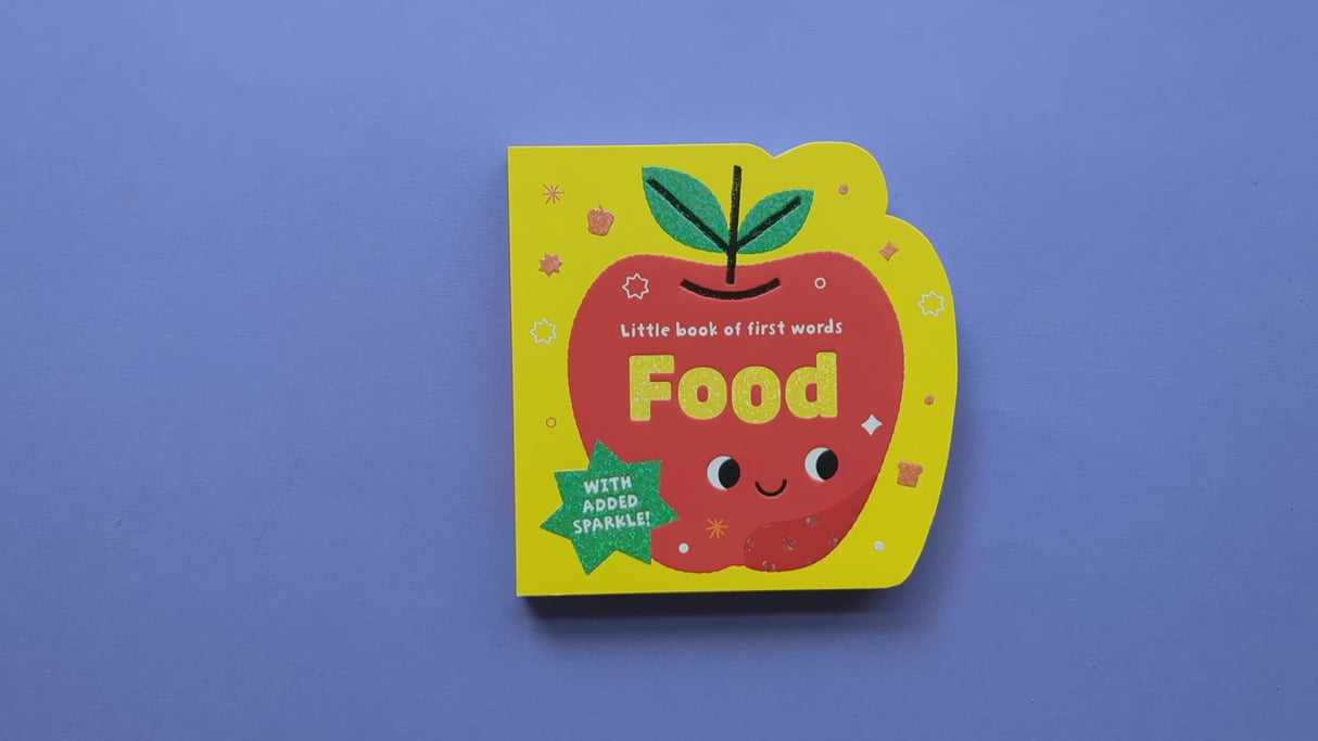 Little Book of First Words Food - Sparkly Board Book