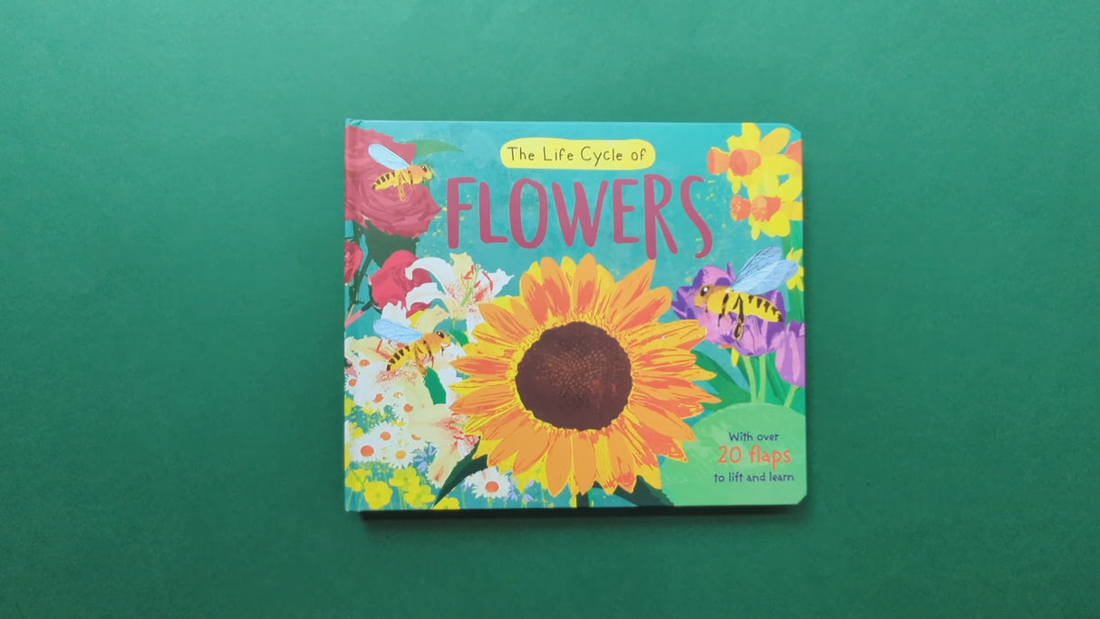 The Life Cycle of Flowers - Children’s Lift-the-Flap Book