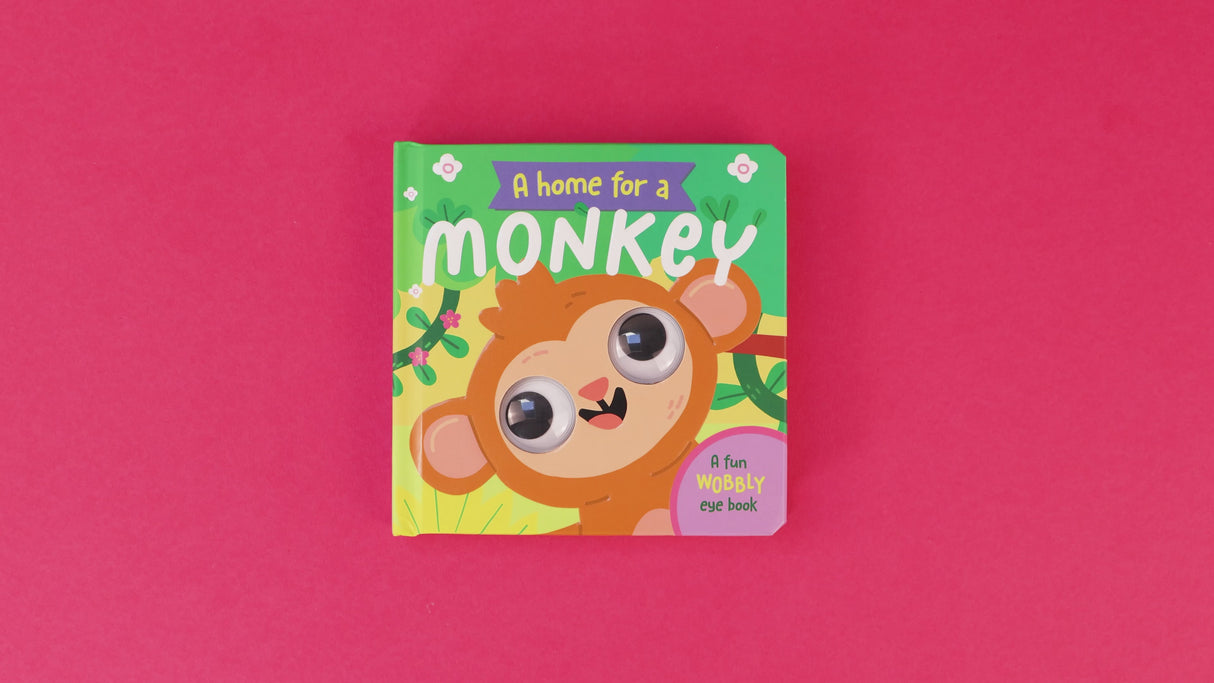 A Home For A Monkey – Children’s Fun Wobbly Eye Book