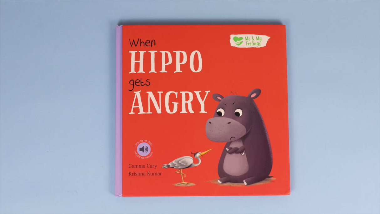 When Hippo Gets Angry - Me And My Feelings Children's Hardback Book